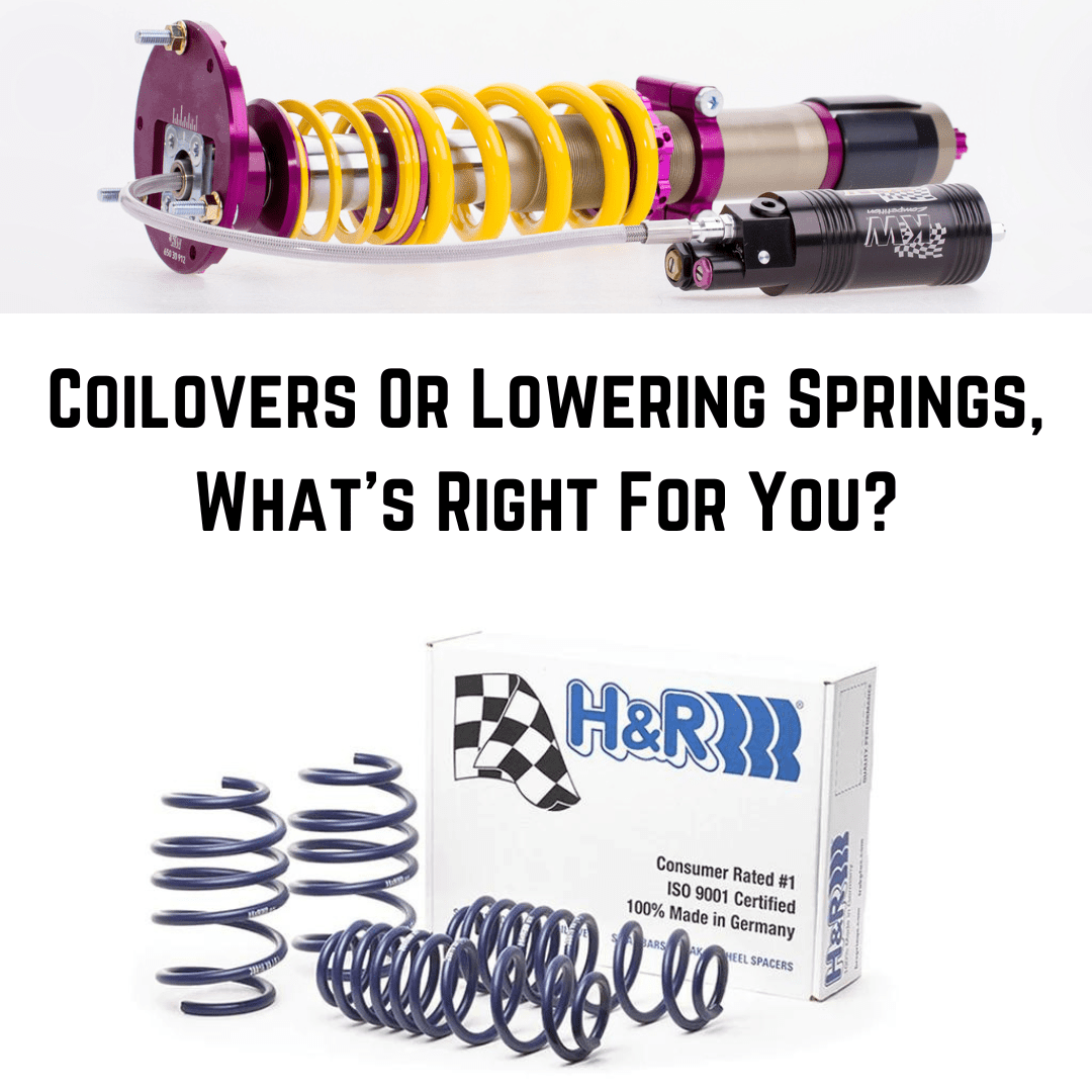 Coilovers vs Lowering Springs